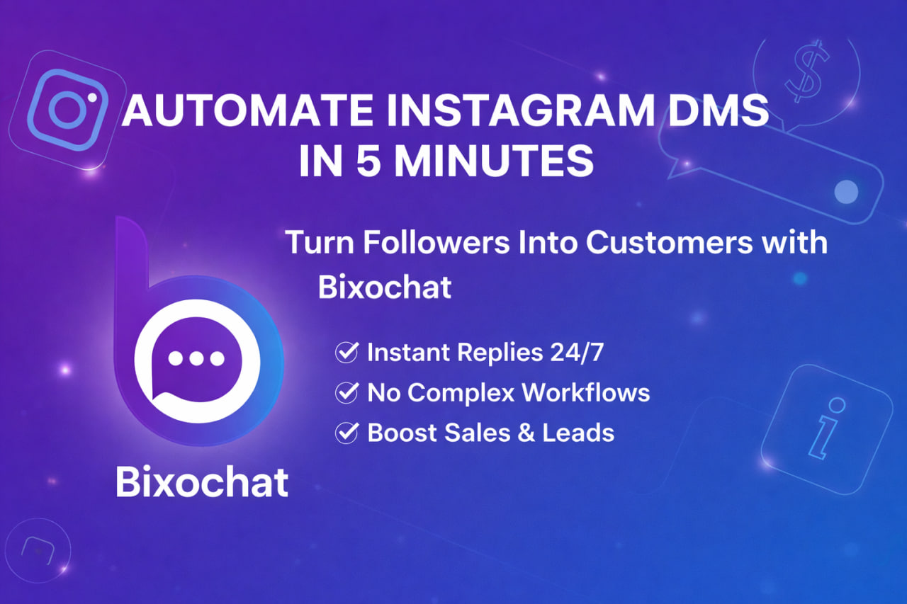 How to Automate Instagram DMs with BixoChat in 5 Minutes